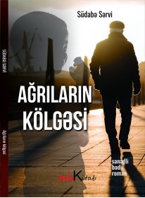 Ağrıların kölgəsi. Roman